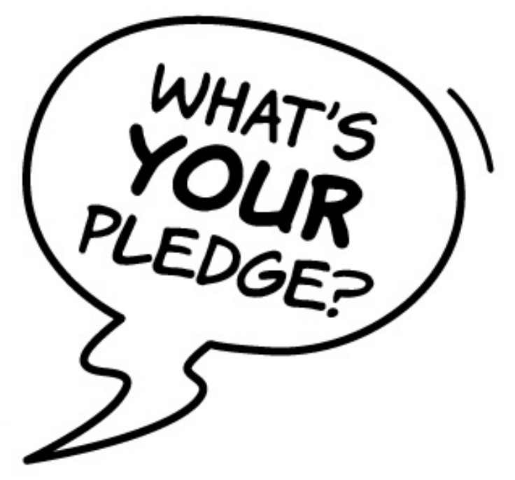 What's Your Pledge?